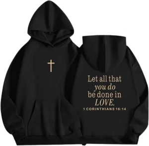 Let All That You Do Be Done in Love Hoodie for Women Christian Faith Sweatshirt Bible Verse Religious Pullover Tops